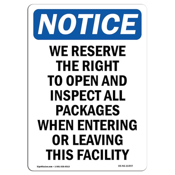 Safety Sign, OSHA Notice, 18" Height, NOTICE Right To Open And Inspect All Packages Sign, Portrait